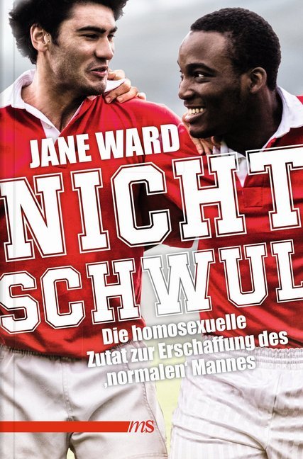 Cover: 9783863002497 | Nicht schwul | Jane Ward | Taschenbuch | 216 S. | Deutsch | 2018