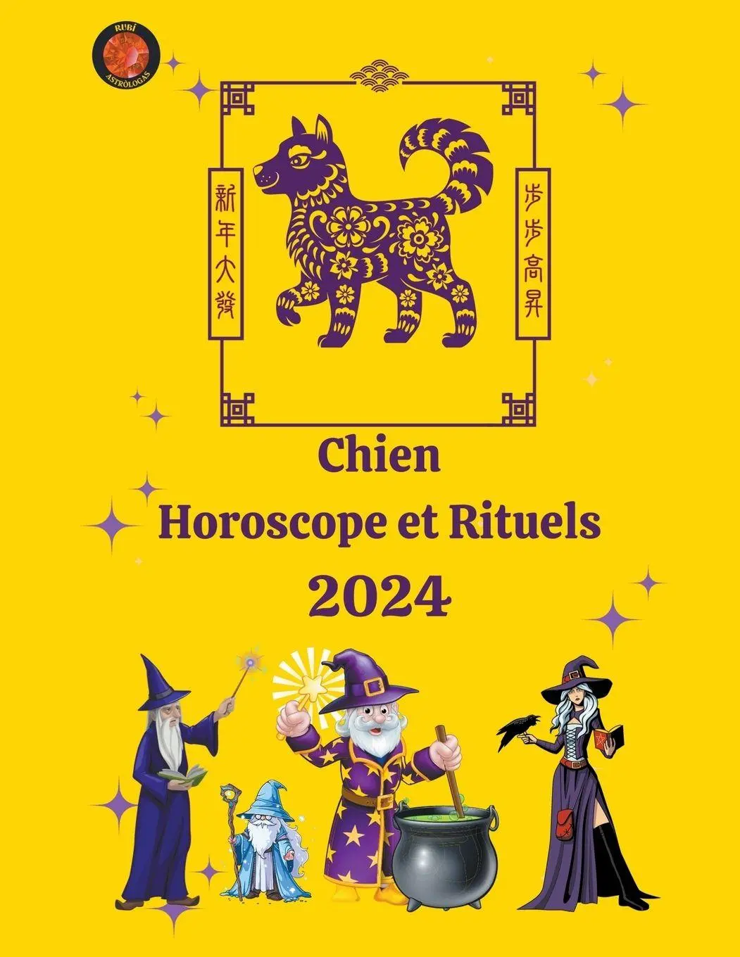 Cover: 9798223712497 | Chien Horoscope et Rituels 2024 | Alina A Rubi (u. a.) | Taschenbuch