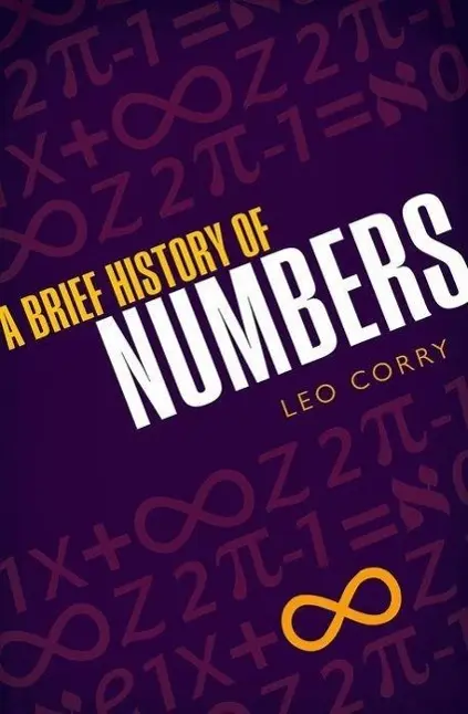 Cover: 9780198702597 | Brief History of Numbers | Leo Corry | Buch | Englisch | 2015