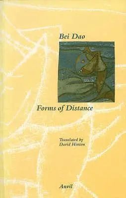 Cover: 9780856462597 | Forms of Distance | Bei Dao | Taschenbuch | Kartoniert / Broschiert