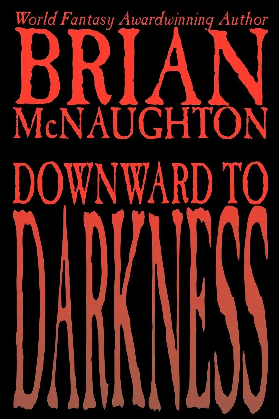 Cover: 9781587152597 | Downward to Darkness | Brian Mcnaughton | Taschenbuch | Englisch