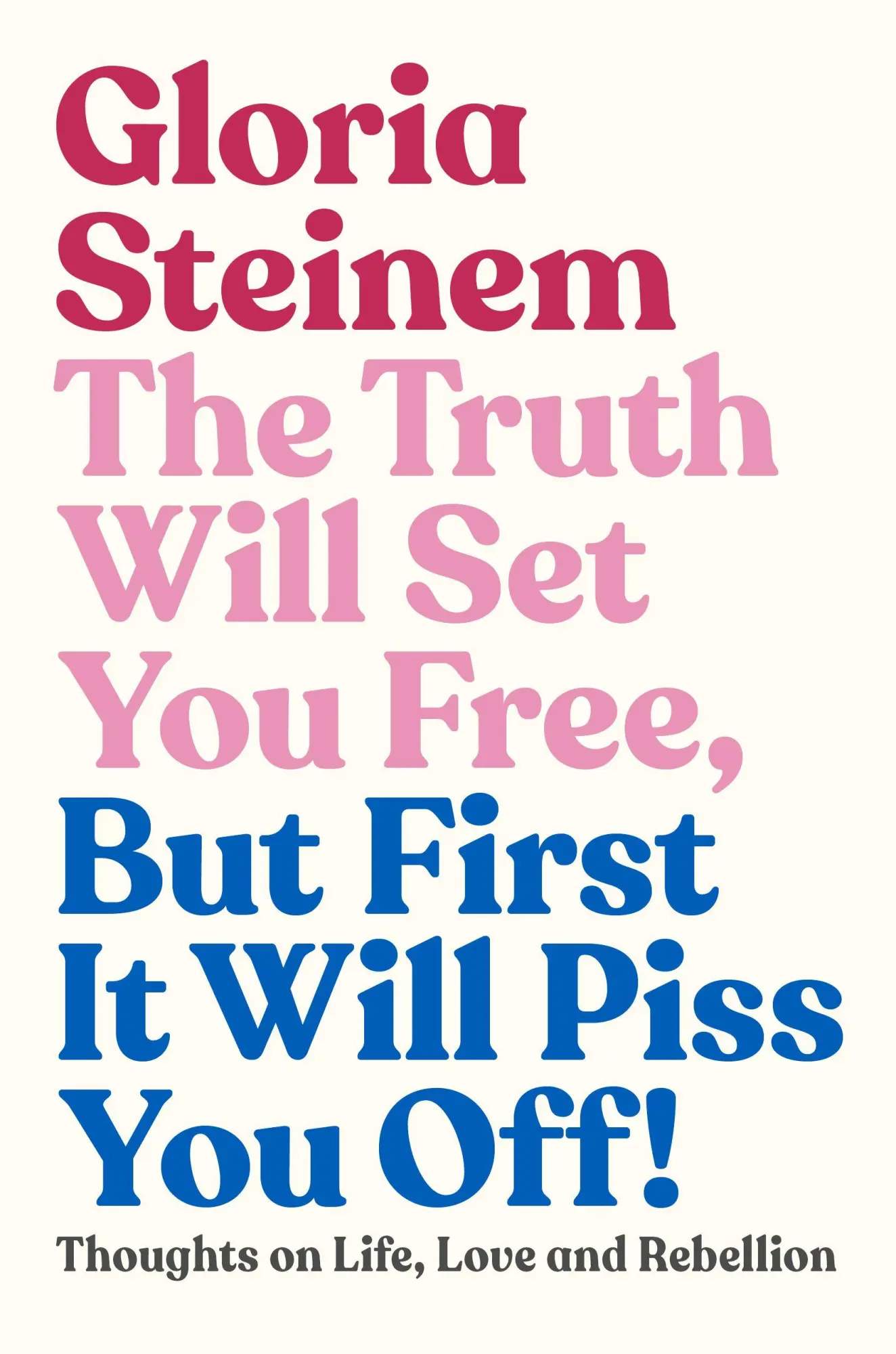 Cover: 9781911632597 | The Truth Will Set You Free, But First It Will Piss You Off! | Steinem