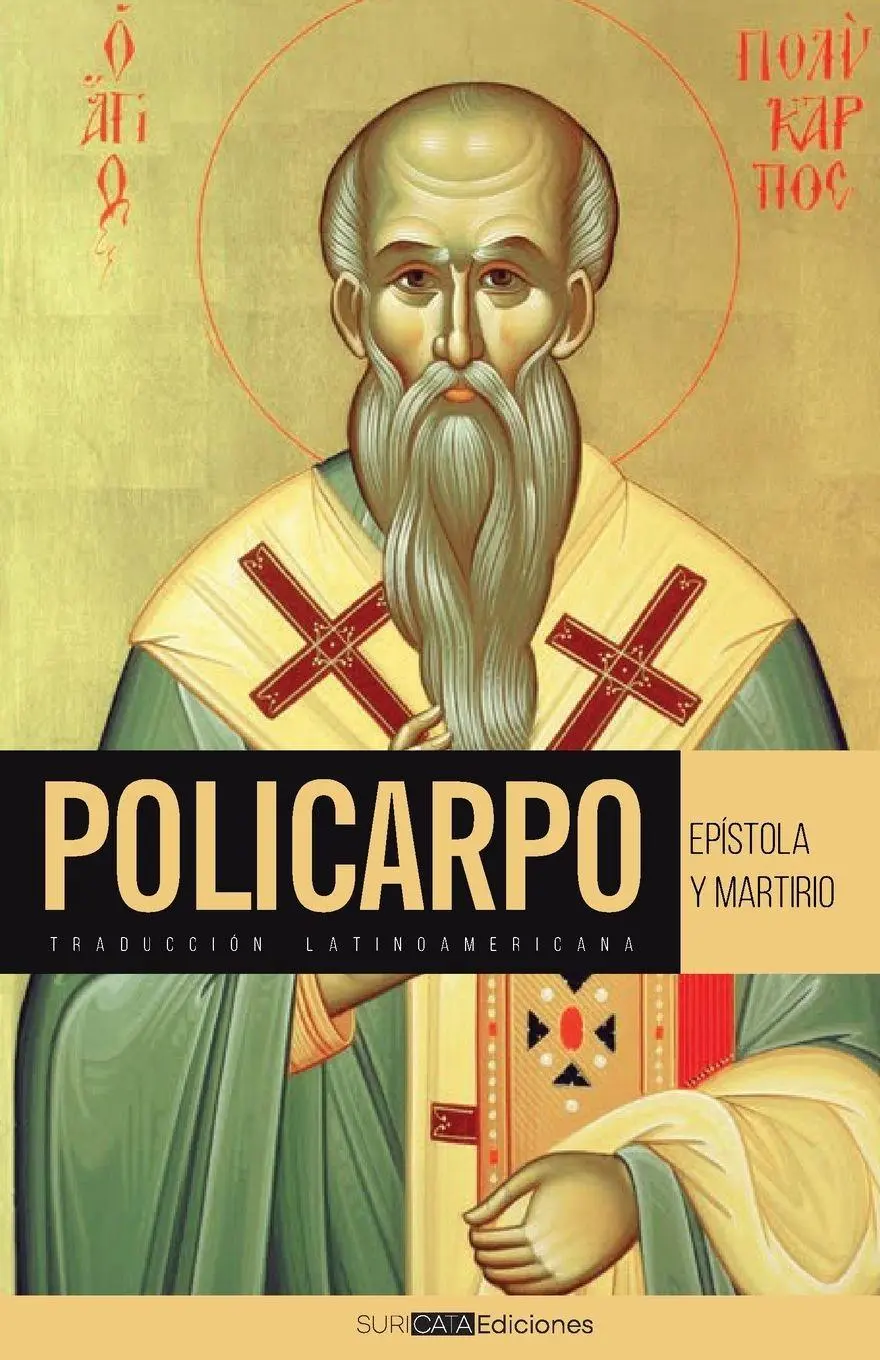 Cover: 9781998242597 | Epístola y Martirio de Policarpo | Louis Meléndez González (u. a.)