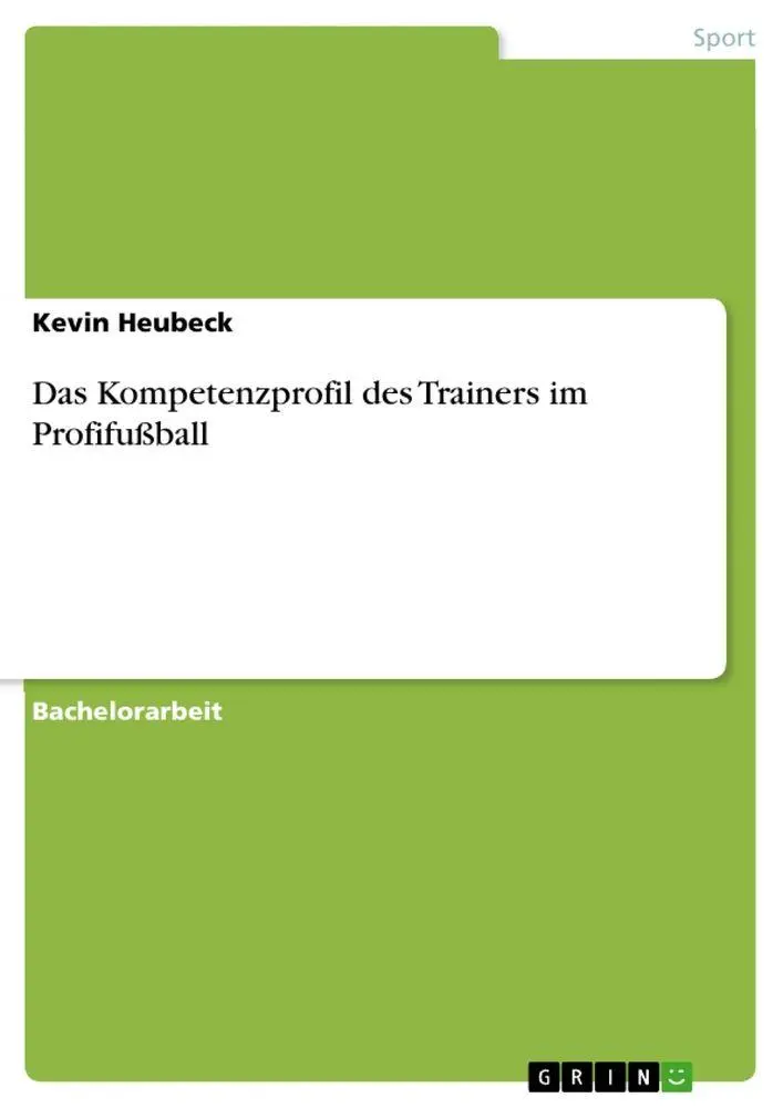 Cover: 9783346832597 | Das Kompetenzprofil des Trainers im Profifußball | Kevin Heubeck