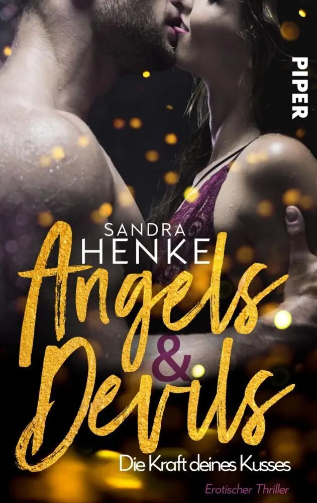 Cover: 9783492502597 | Angels &amp; Devils - Die Kraft deines Kusses | Sandra Henke | Taschenbuch