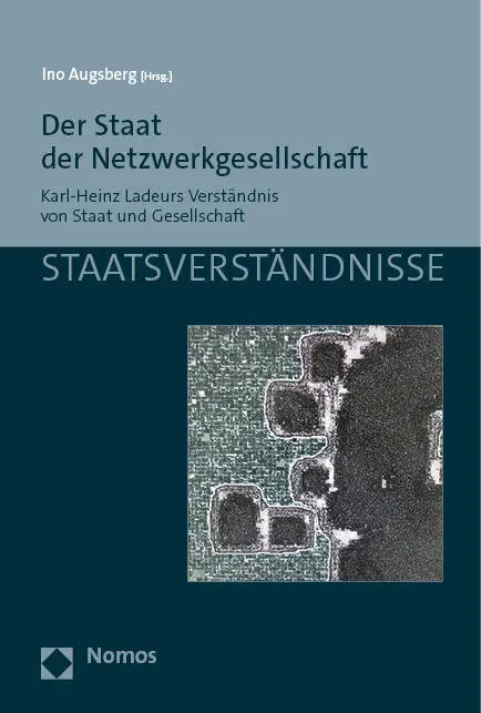 Cover: 9783756002597 | Der Staat der Netzwerkgesellschaft | Ino Augsberg | Taschenbuch | 2023