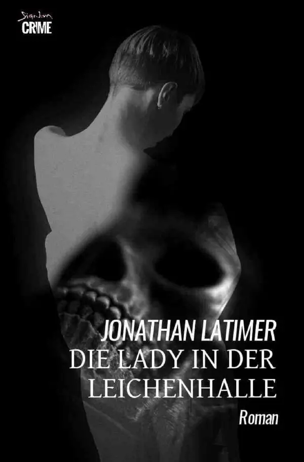 Cover: 9783819082597 | Die Lady in der Leichenhalle | Der Krimi-Klassiker!.DE | Latimer