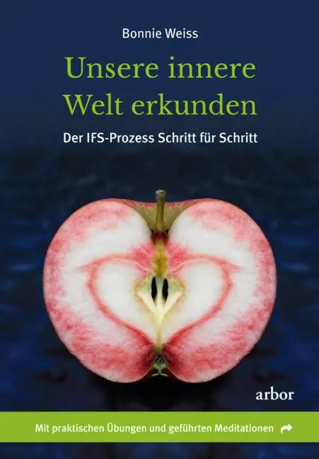 Cover: 9783867812597 | Unsere innere Welt erkunden | Bonnie Weiss | Taschenbuch | 248 S.