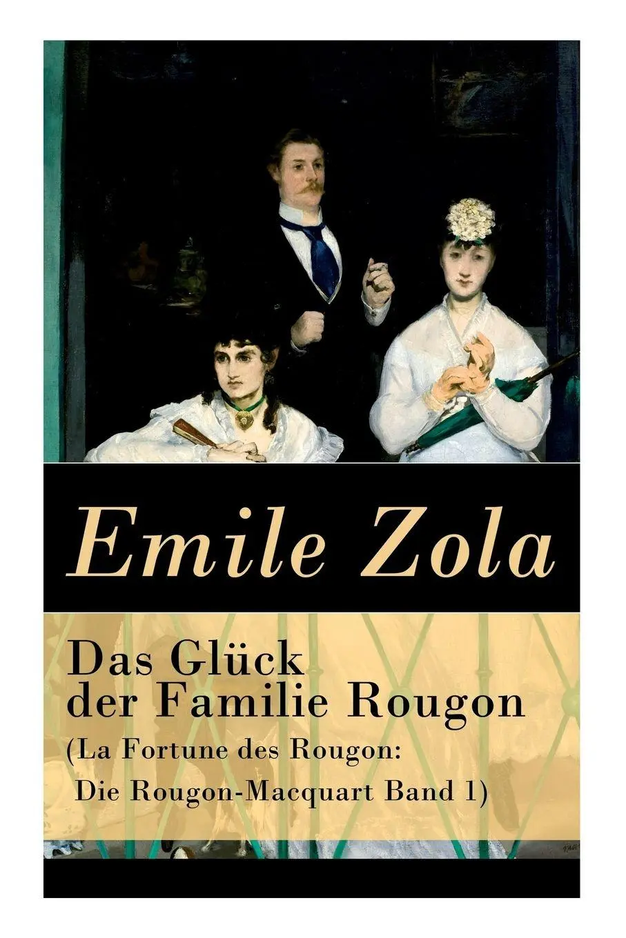 Cover: 9788027312597 | Das Glück der Familie Rougon (La Fortune des Rougon | Zola (u. a.)