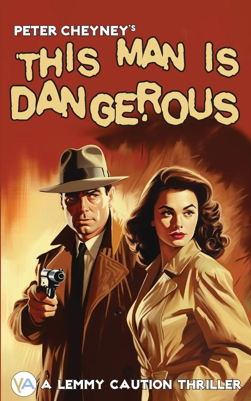 Cover: 9789189822597 | This Man is Dangerous | Peter Cheyney | Taschenbuch | Englisch | 2024