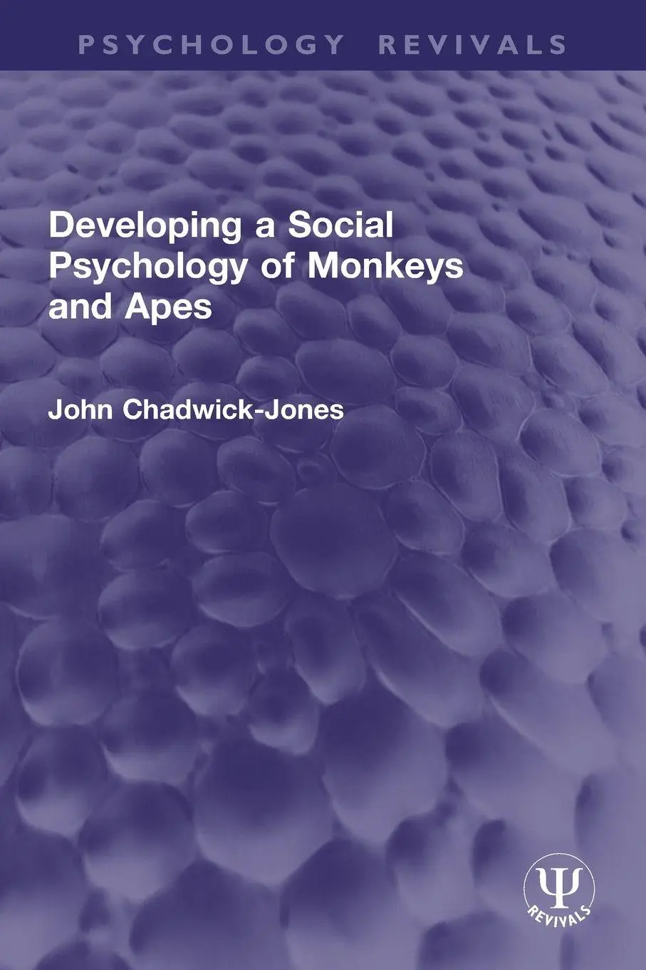 Cover: 9781032952697 | Developing a Social Psychology of Monkeys and Apes | Chadwick-Jones