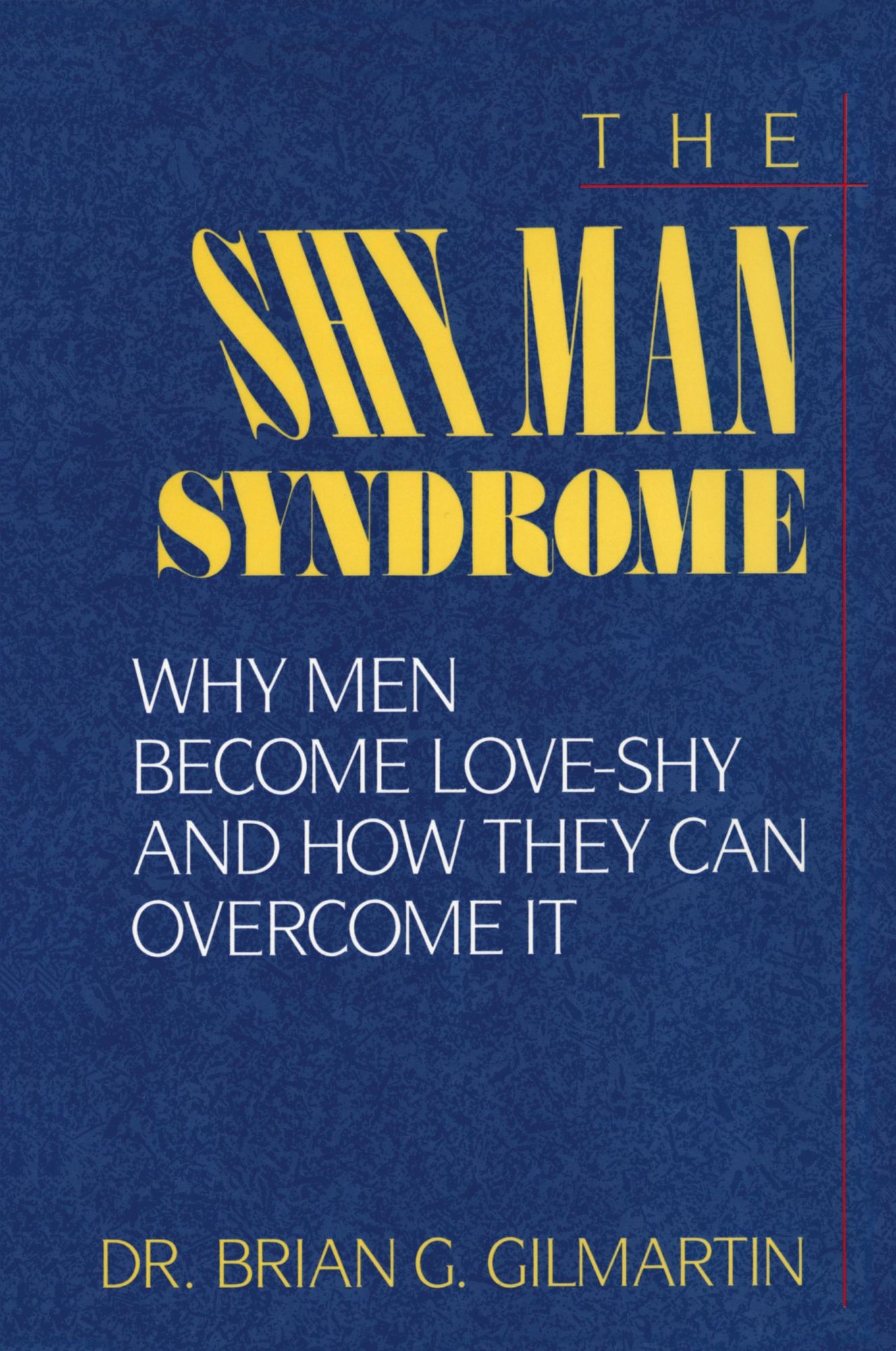 Cover: 9781568332697 | The Shy Man Syndrome | Brian G. Gilmartin | Taschenbuch | Englisch