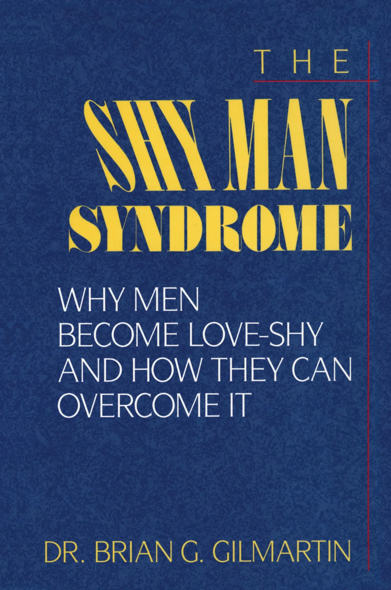 Cover: 9781568332697 | The Shy Man Syndrome | Brian G. Gilmartin | Taschenbuch | Englisch