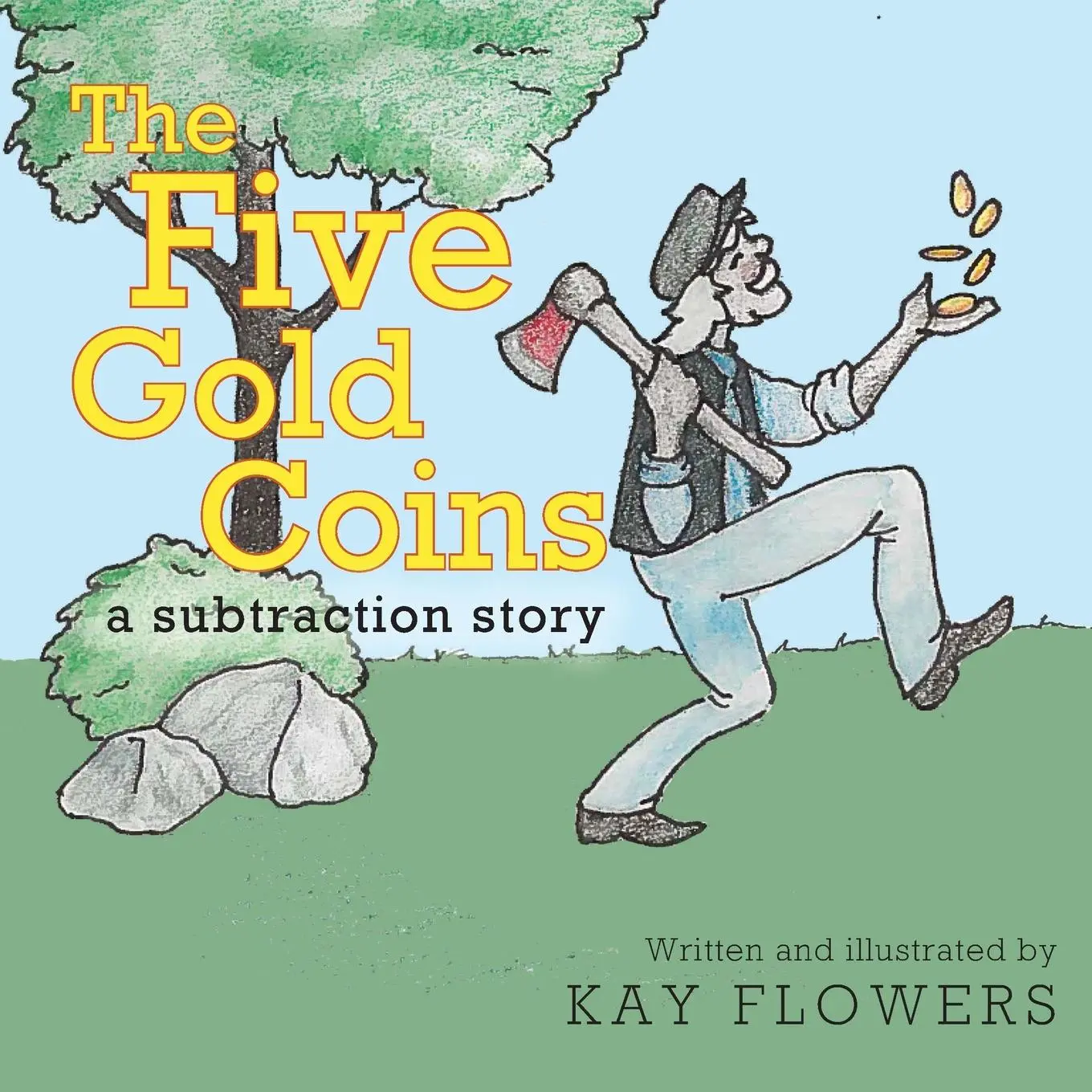 Cover: 9781959622697 | The Five Gold Coins | a subtraction story | Kay Flowers | Taschenbuch