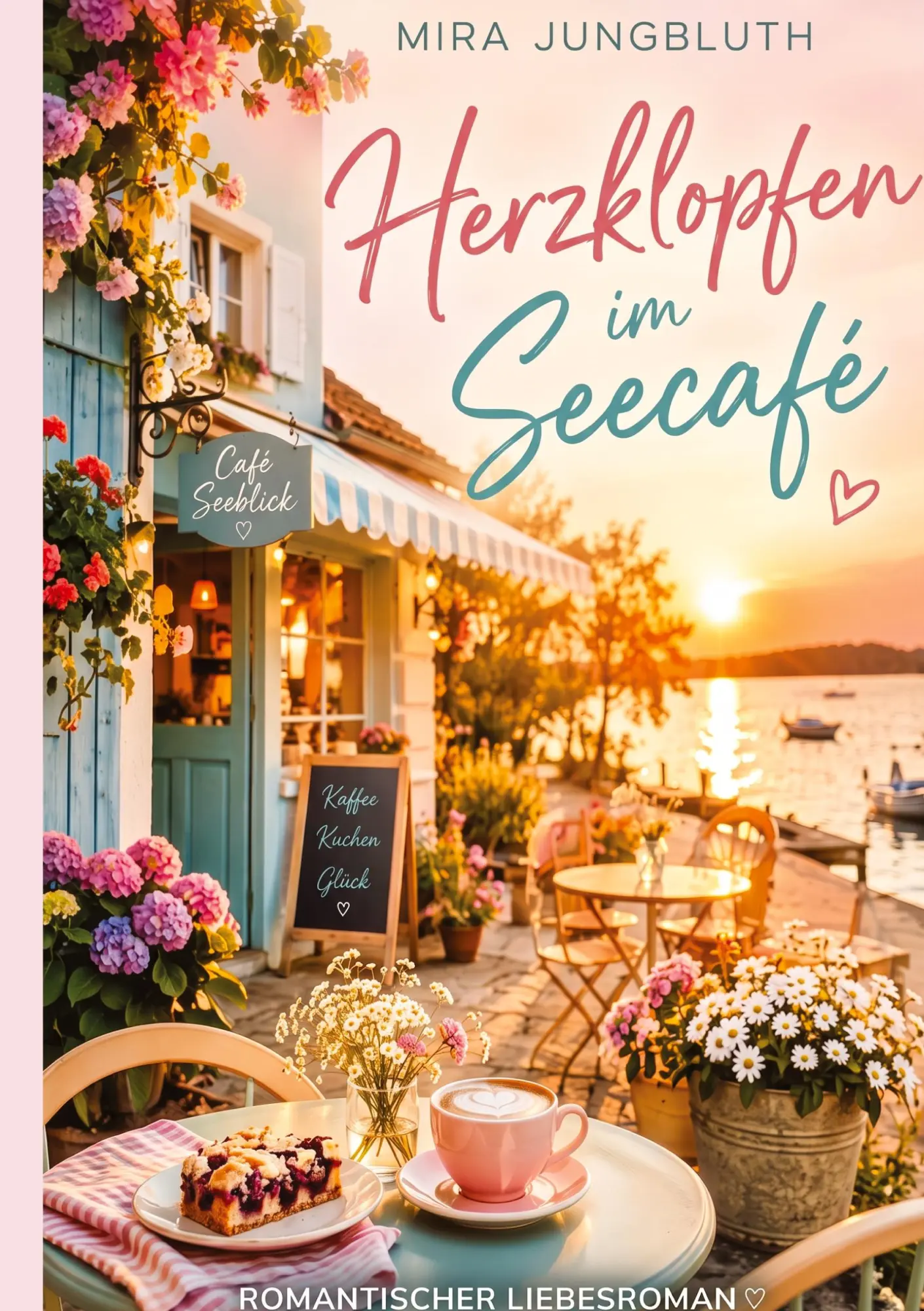Cover: 9783384992697 | Herzklopfen im Seecafe | Mira Jungbluth | Taschenbuch | 160 S. | 2026