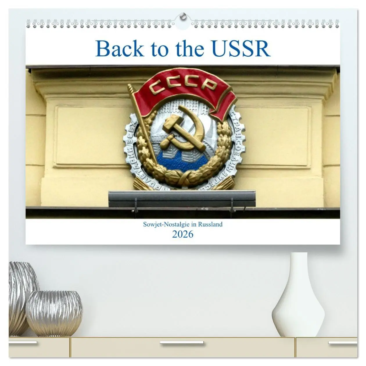 Cover: 9783457702697 | Back to the USSR - Sowjet-Nostalgie in Russland (hochwertiger...