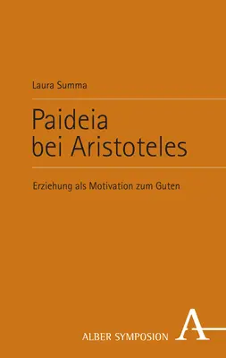 Cover: 9783495492697 | Paideia bei Aristoteles | Erziehung als Motivation zum Guten | Summa