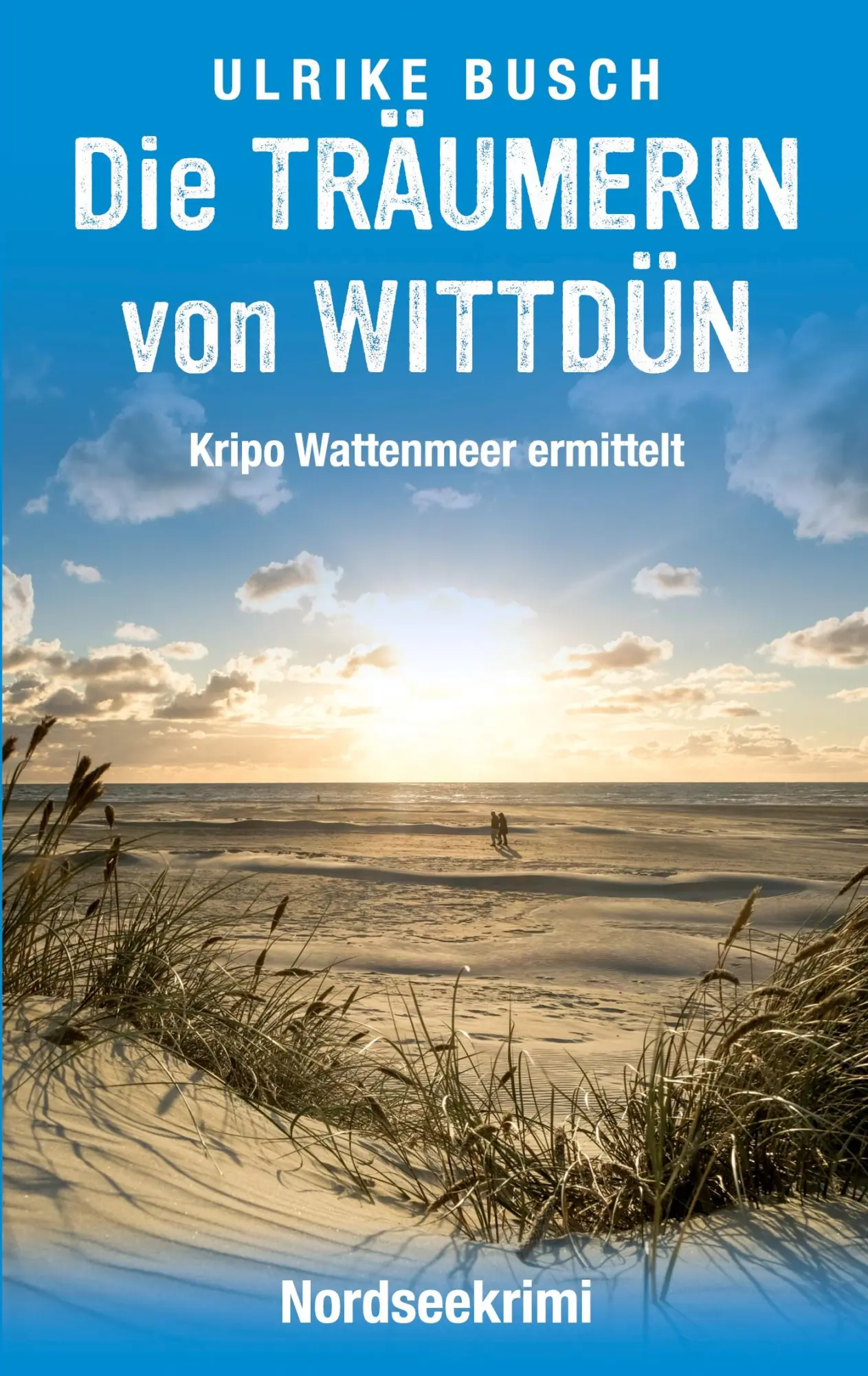 Cover: 9783819212697 | Die Träumerin von Wittdün | Nordseekrimi | Ulrike Busch | Taschenbuch