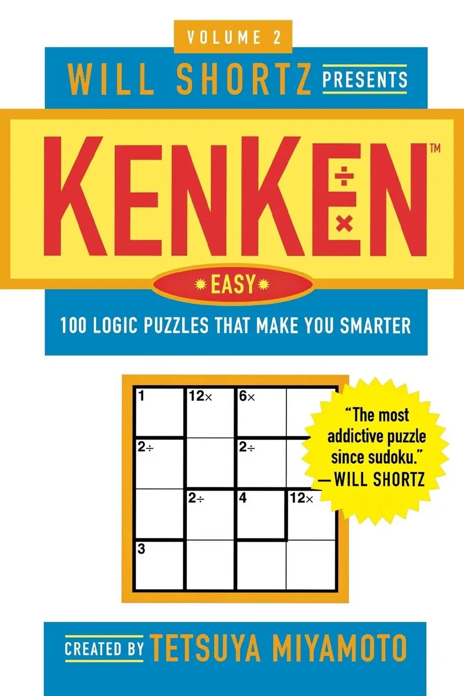 Cover: 9780312382797 | Will Shortz Presents Kenken Easy, Volume 2 | Tetsuya Miyamoto | Buch