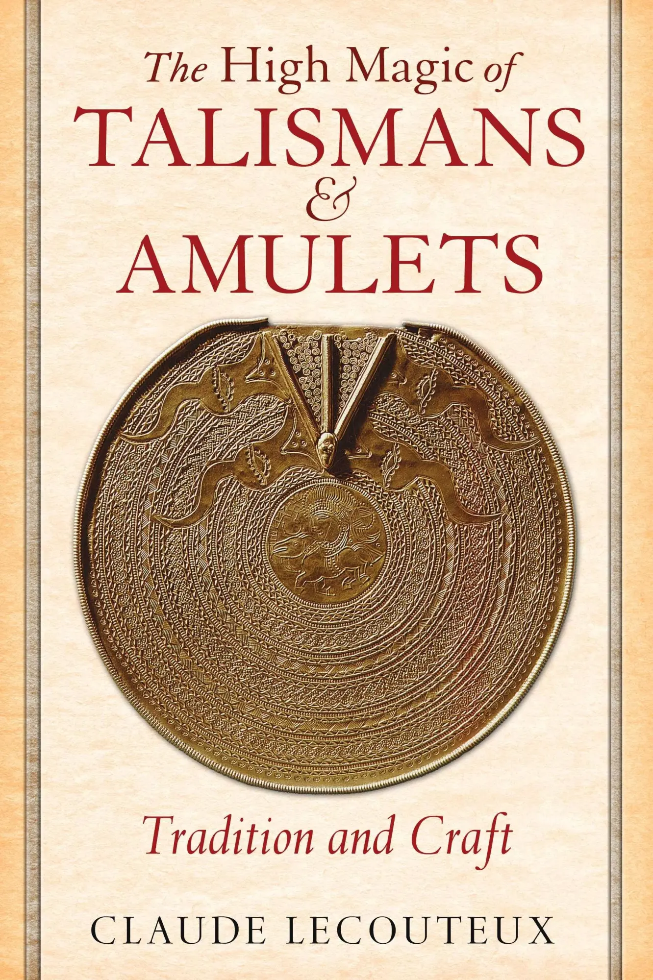 Cover: 9781620552797 | The High Magic of Talismans and Amulets | Tradition and Craft | Buch