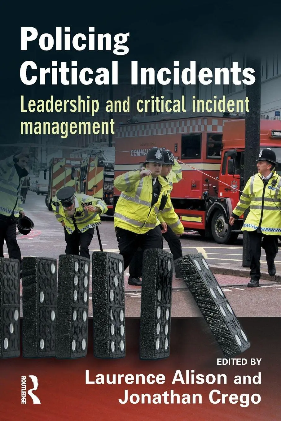Cover: 9781843922797 | Policing Critical Incidents | Laurence Alison (u. a.) | Taschenbuch
