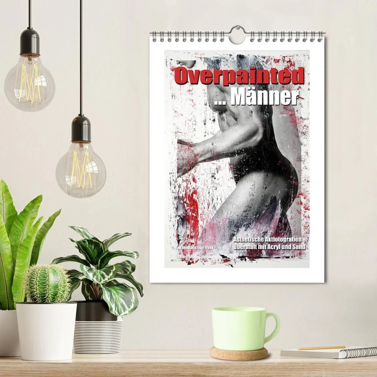 Bild: 9783569802797 | Overpainted... Männer (Wandkalender 2027 DIN A4 hoch), CALVENDO...