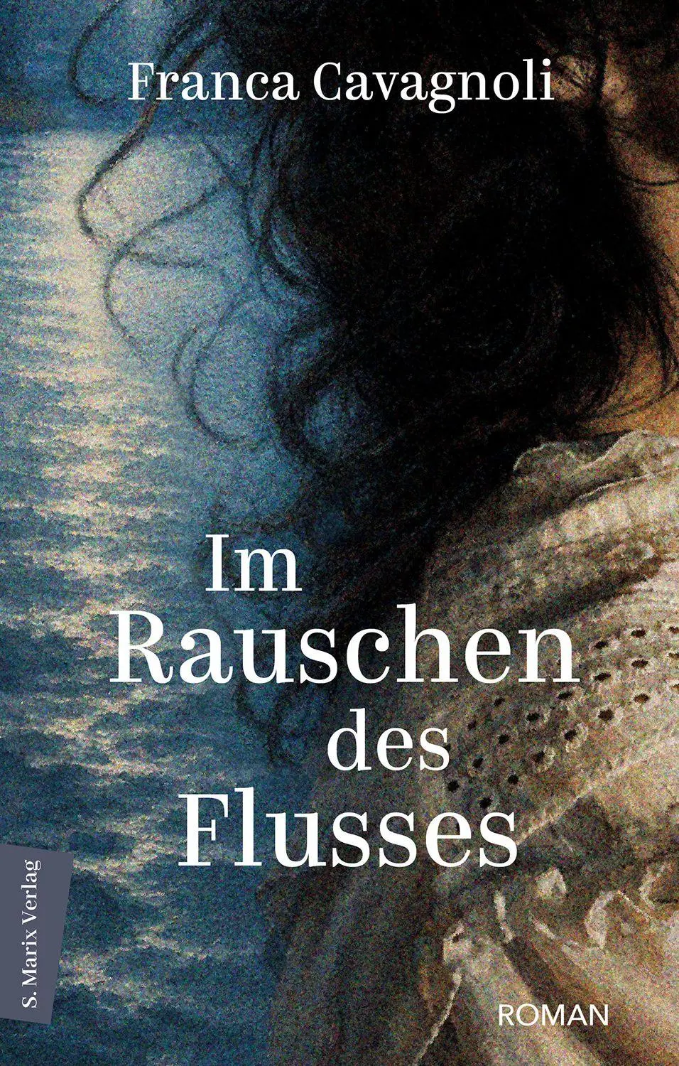 Im Rauschen des Flusses