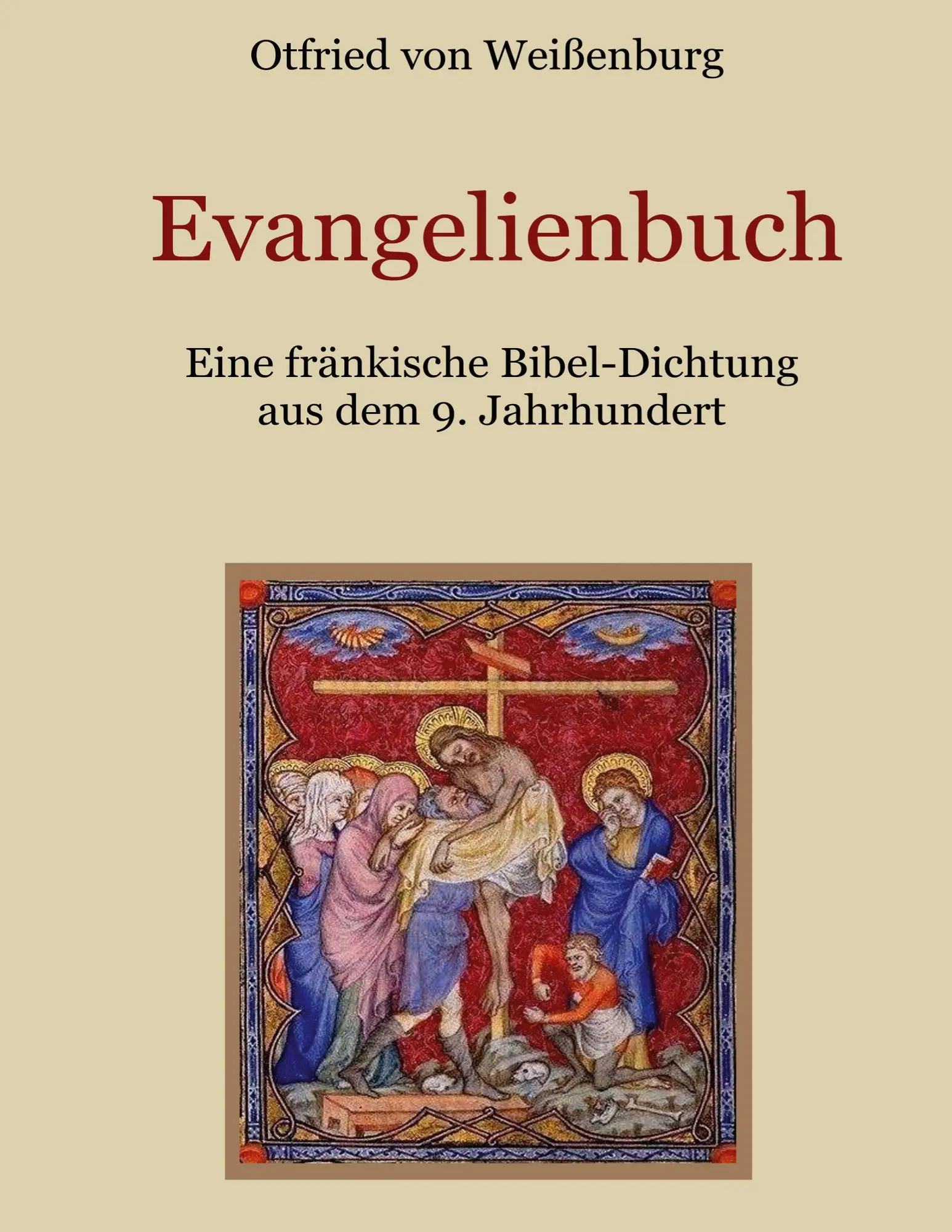 Cover: 9783755782797 | Evangelienbuch - Eine fränkische Bibel-Dichtung aus dem 9. Jahrhundert