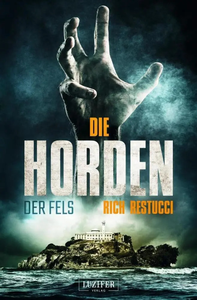 Cover: 9783958352797 | DIE HORDEN: DER FELS | Zombie-Thriller | Rich Restucci | Taschenbuch