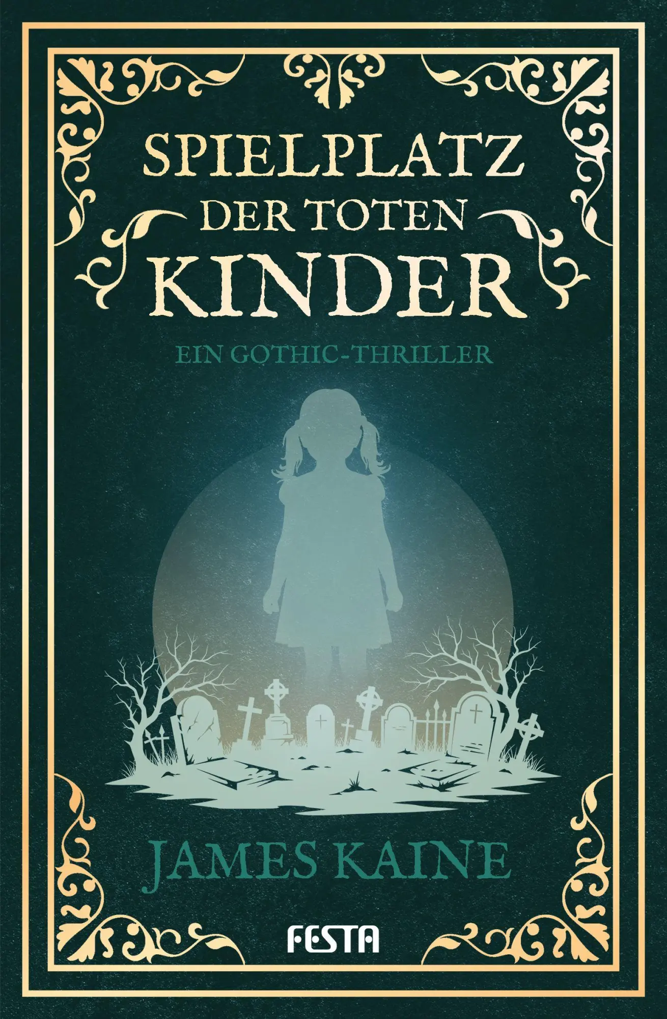 Cover: 9783986762797 | Spielplatz der toten Kinder | Ein Gothic-Thriller | James Kaine | Buch