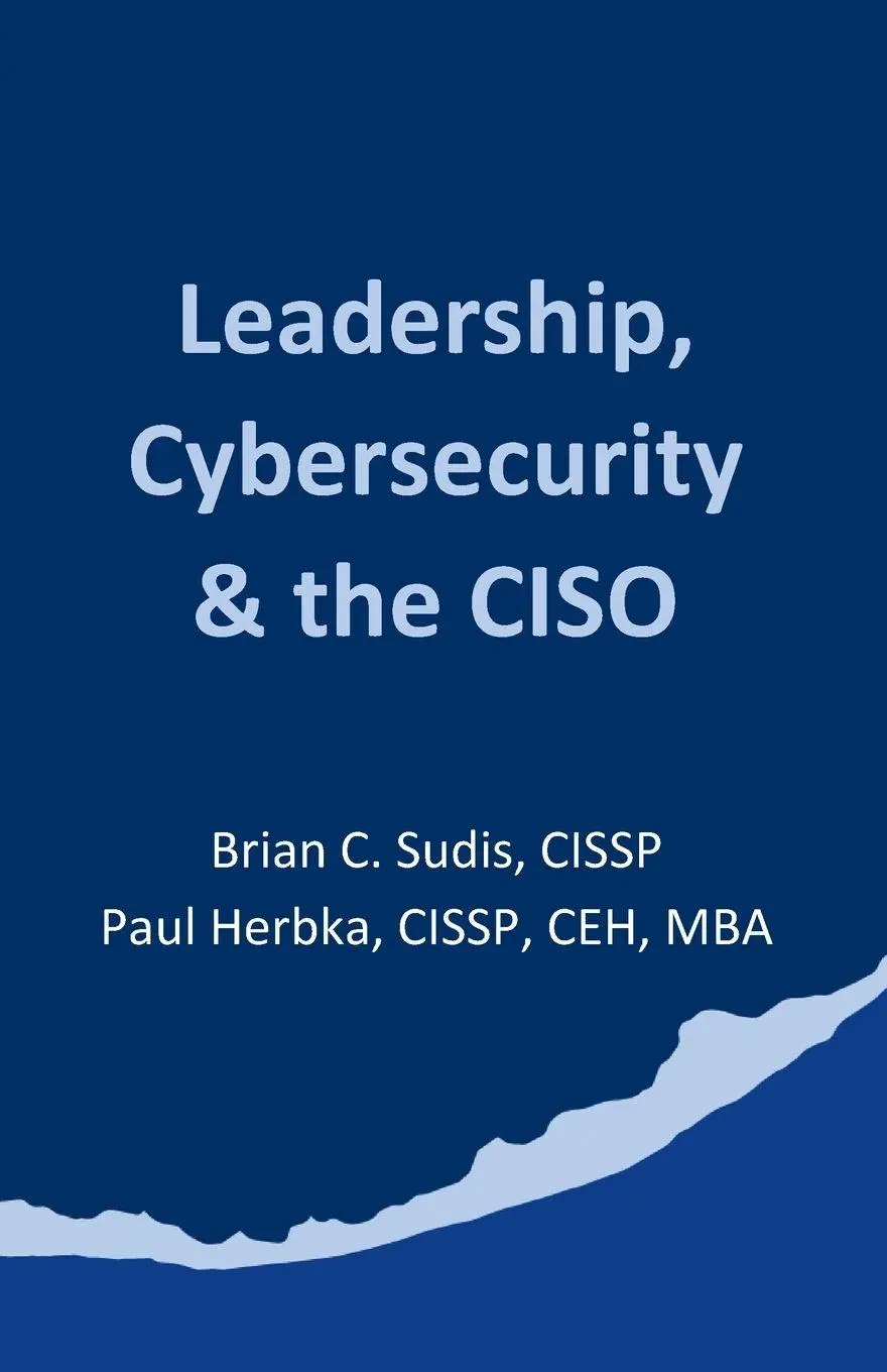 Cover: 9798992952797 | Leadership, Cybersecurity &amp; the CISO | Paul Herbka (u. a.) | Buch