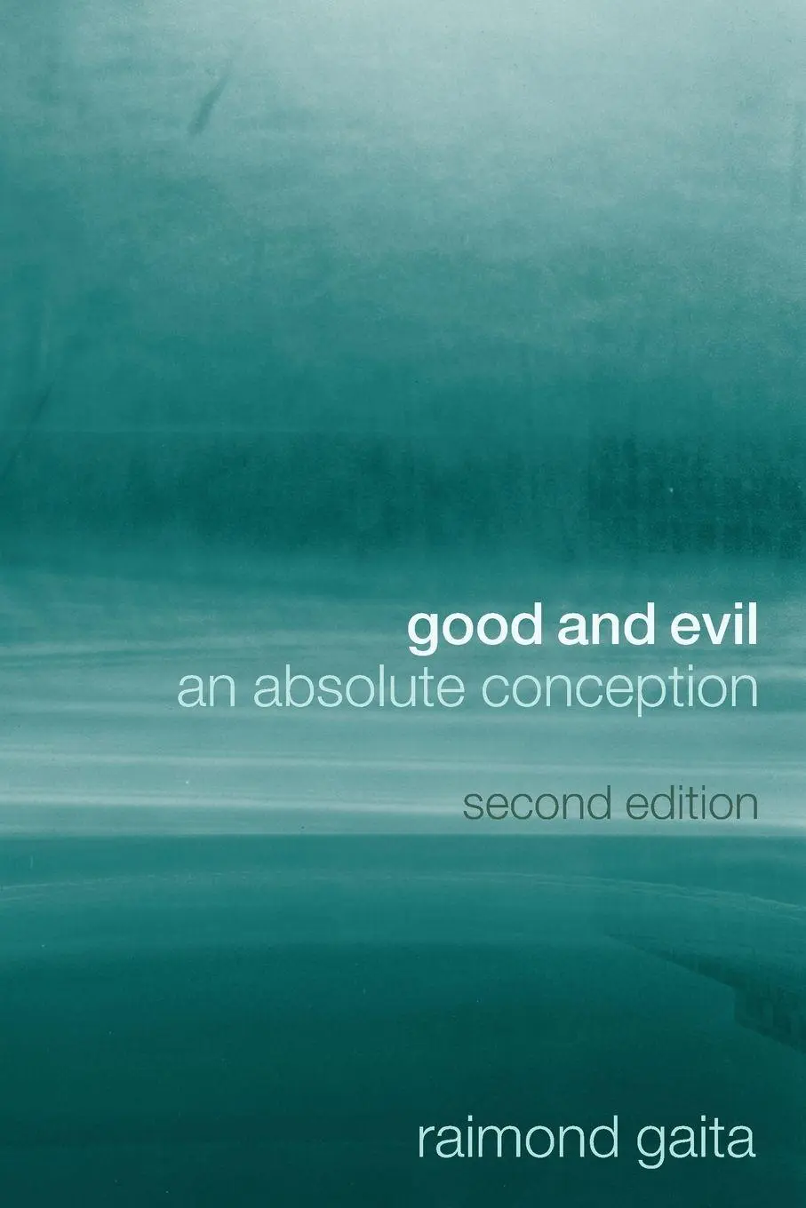 Cover: 9780415332897 | Good and Evil | An Absolute Conception | Raimond Gaita | Taschenbuch