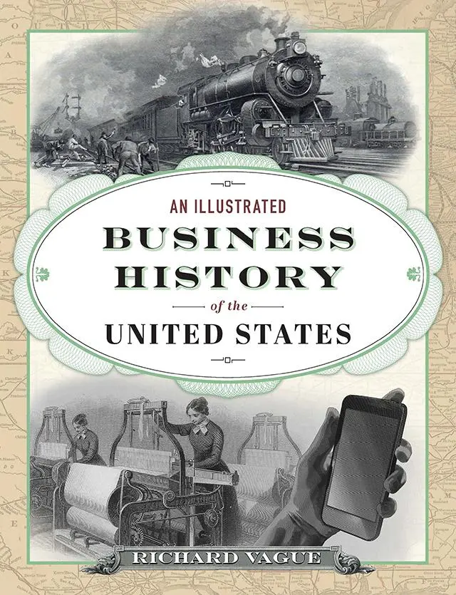 Cover: 9780812252897 | An Illustrated Business History of the United States | Richard Vague