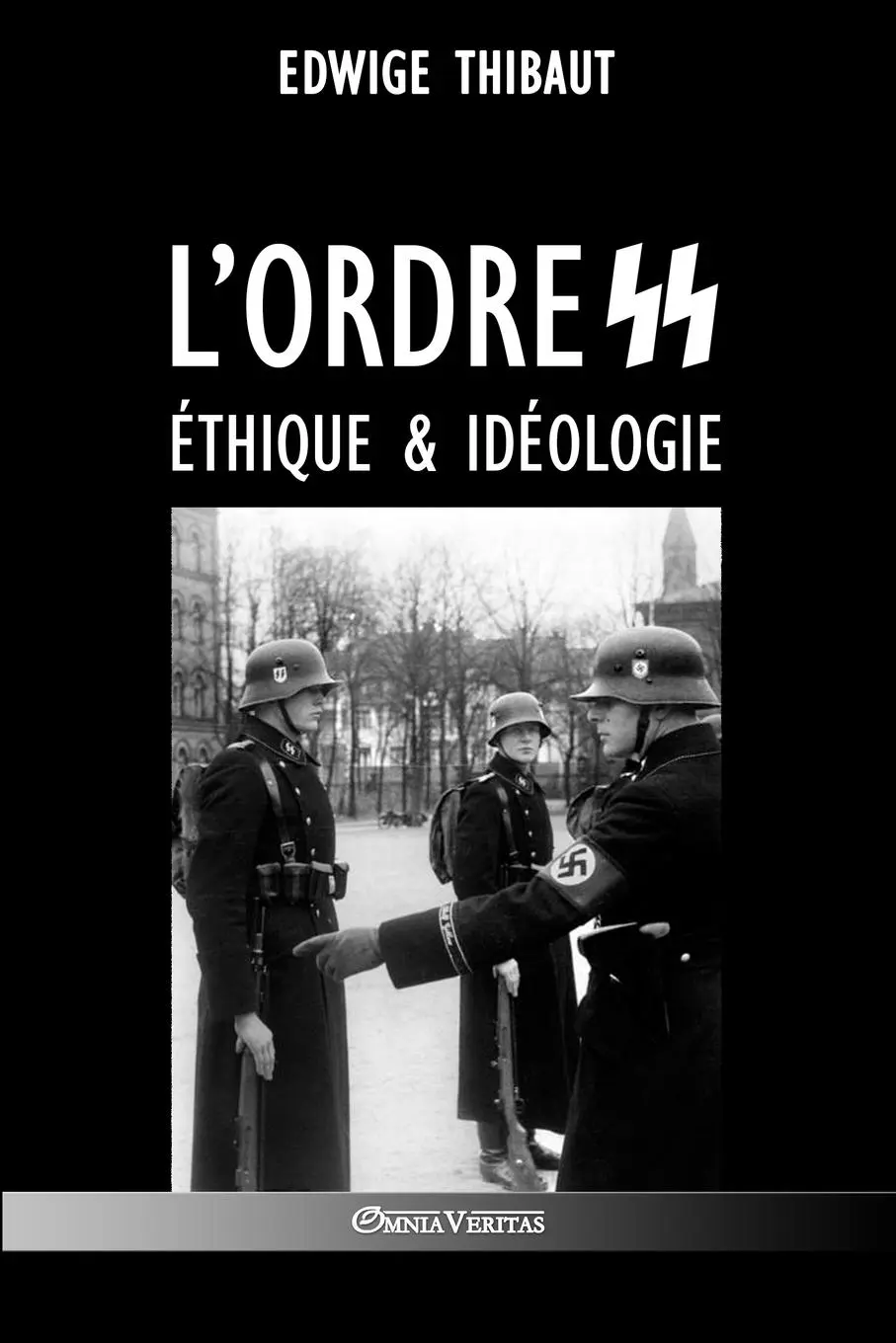 Cover: 9781912452897 | L'ordre SS - Éthique &amp; Idéologie | Edwige Thibaut | Taschenbuch | 2018