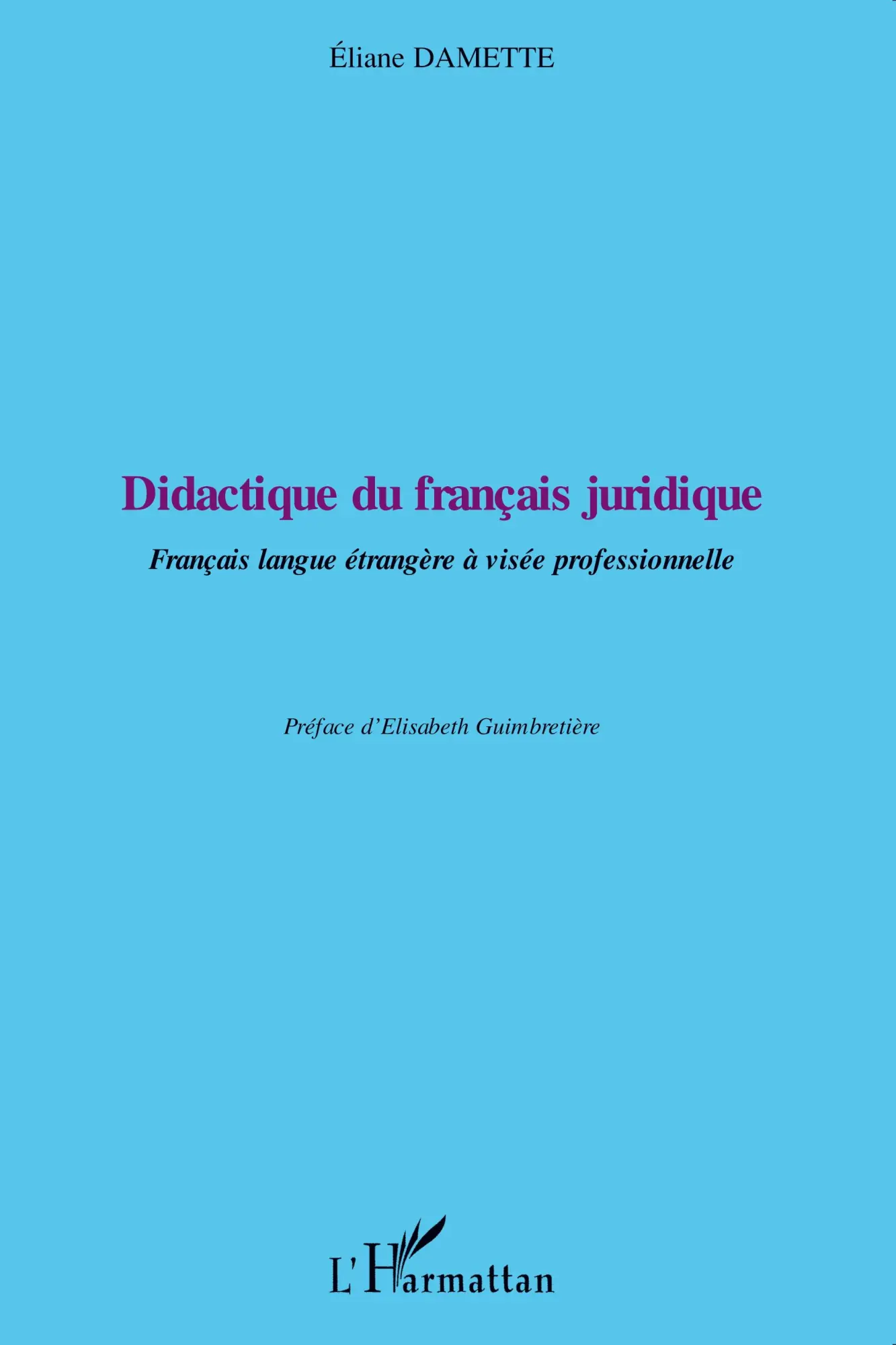 Cover: 9782296032897 | Didactique du français juridique | Eliane Damette | Taschenbuch | 2020