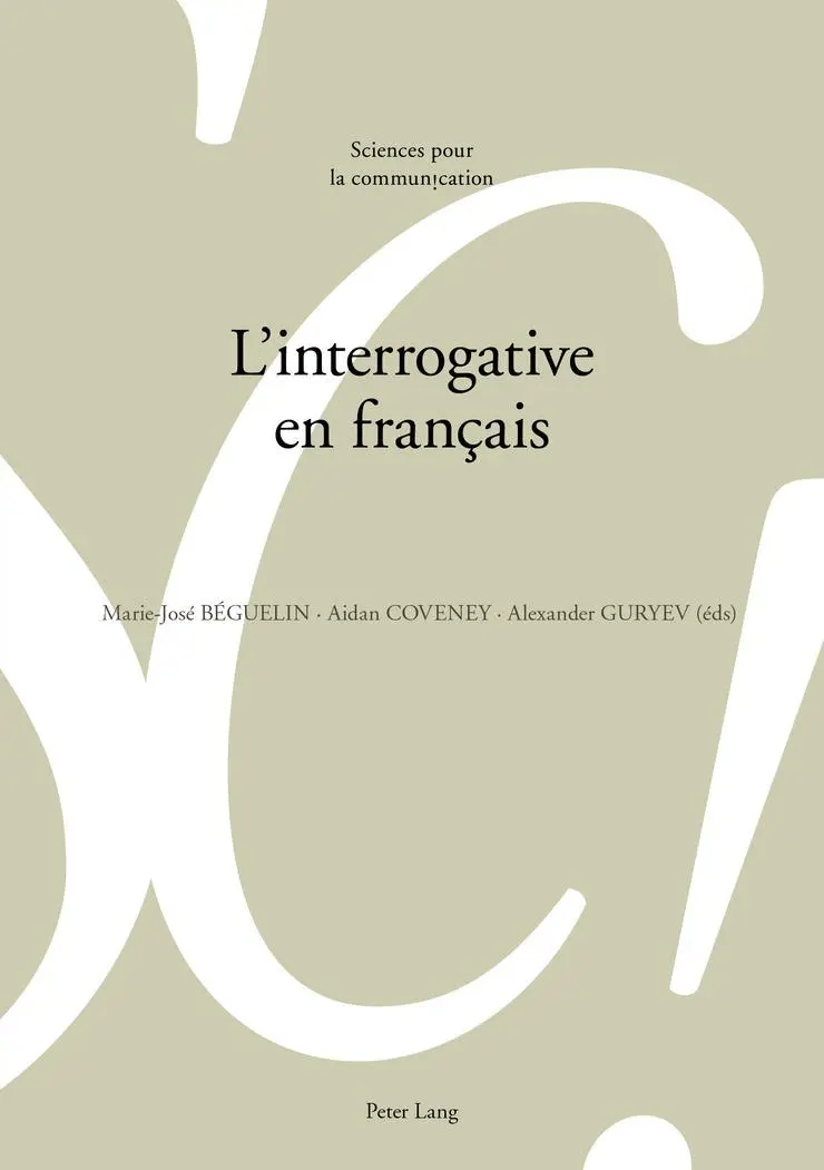 Cover: 9783034332897 | L'interrogative en français | Marie-José Béguelin (u. a.) | Buch