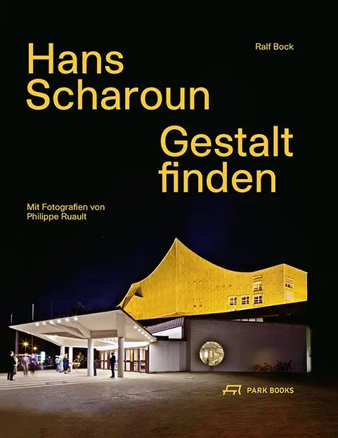 Cover: 9783038602897 | Hans Scharoun | Gestalt finden | Ralf Bock | Buch | 488 S. | Deutsch