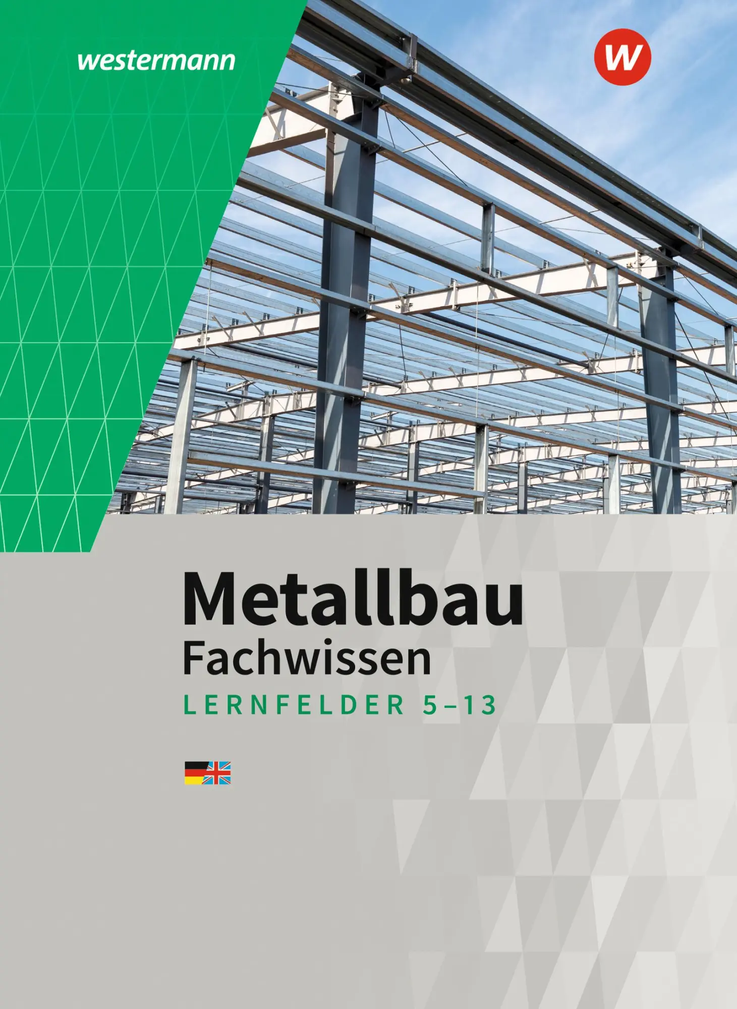 Cover: 9783142312897 | Metallbau Fachwissen. Lernfelder 5 -13: Schulbuch | Dahlke (u. a.)