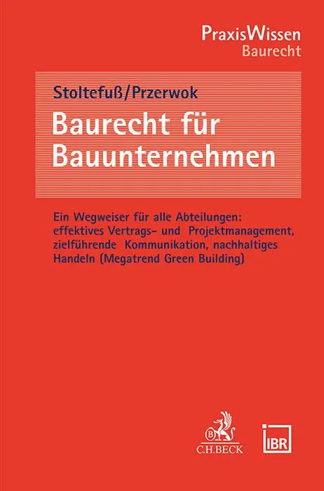 Cover: 9783406812897 | Baurecht für Bauunternehmen | Martin Stoltefuß (u. a.) | Taschenbuch