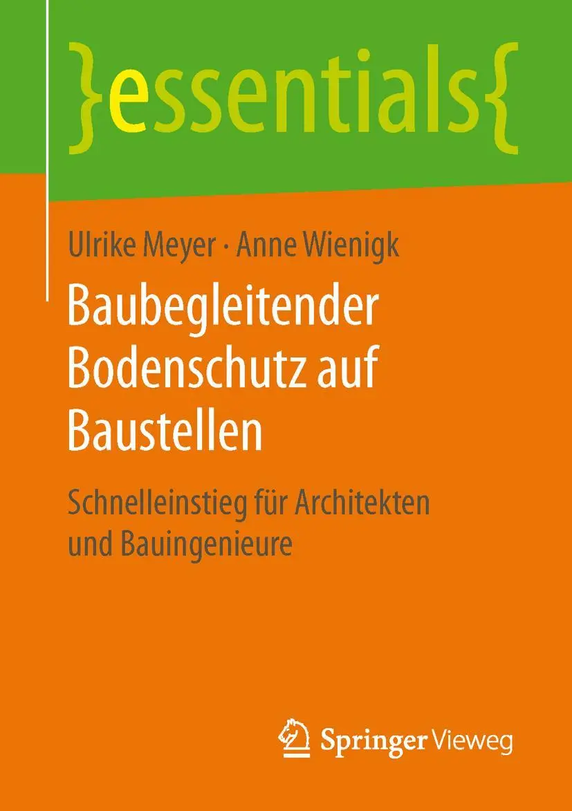 Cover: 9783658132897 | Baubegleitender Bodenschutz auf Baustellen | Anne Wienigk (u. a.) | xi