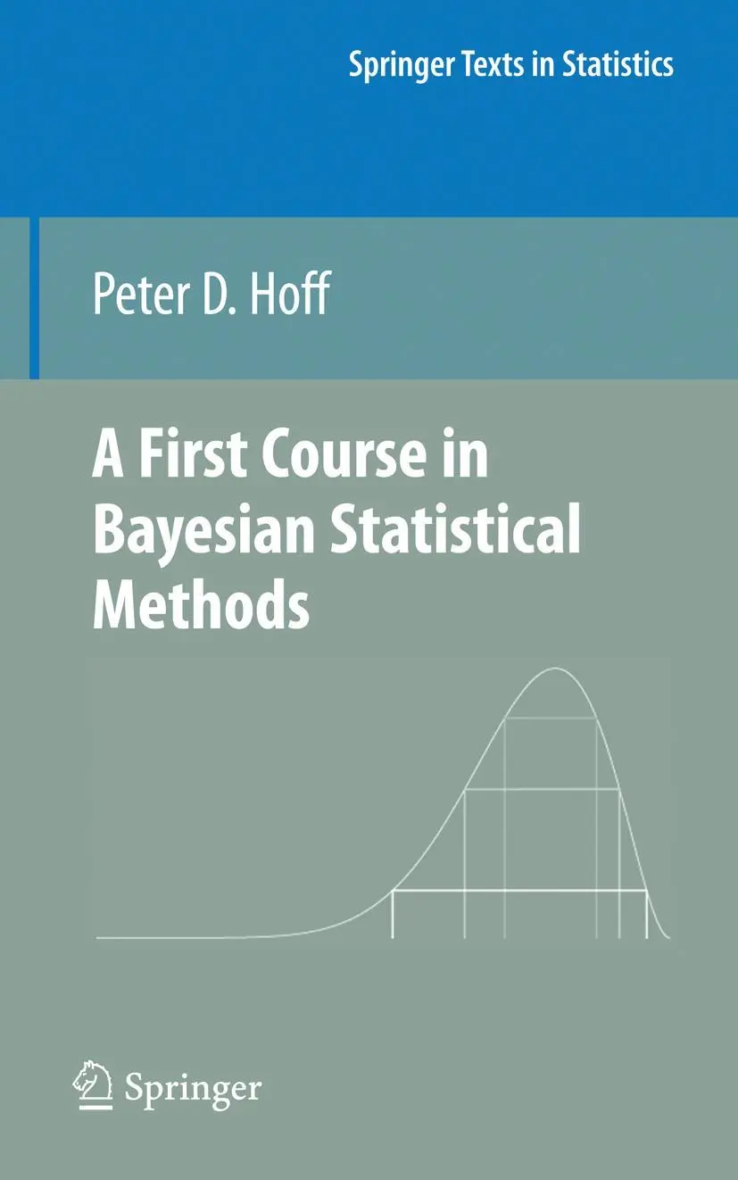 Cover: 9780387922997 | A First Course in Bayesian Statistical Methods | Peter D Hoff | Buch
