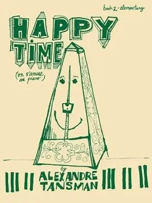 Cover: 9780793512997 | Happy Time, Book 2: Elementary | Alexandre Tansman | Taschenbuch