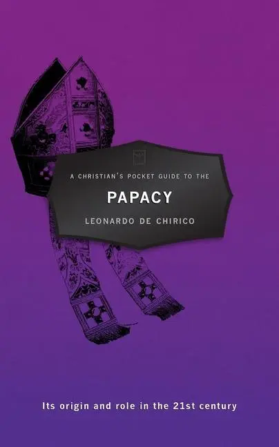 Cover: 9781781912997 | A Christian's Pocket Guide to the Papacy | Leonardo De Chirico | Buch