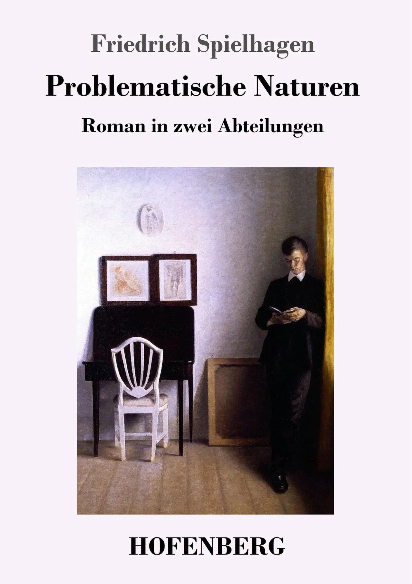Cover: 9783743712997 | Problematische Naturen | Roman in zwei Abteilungen | Spielhagen | Buch