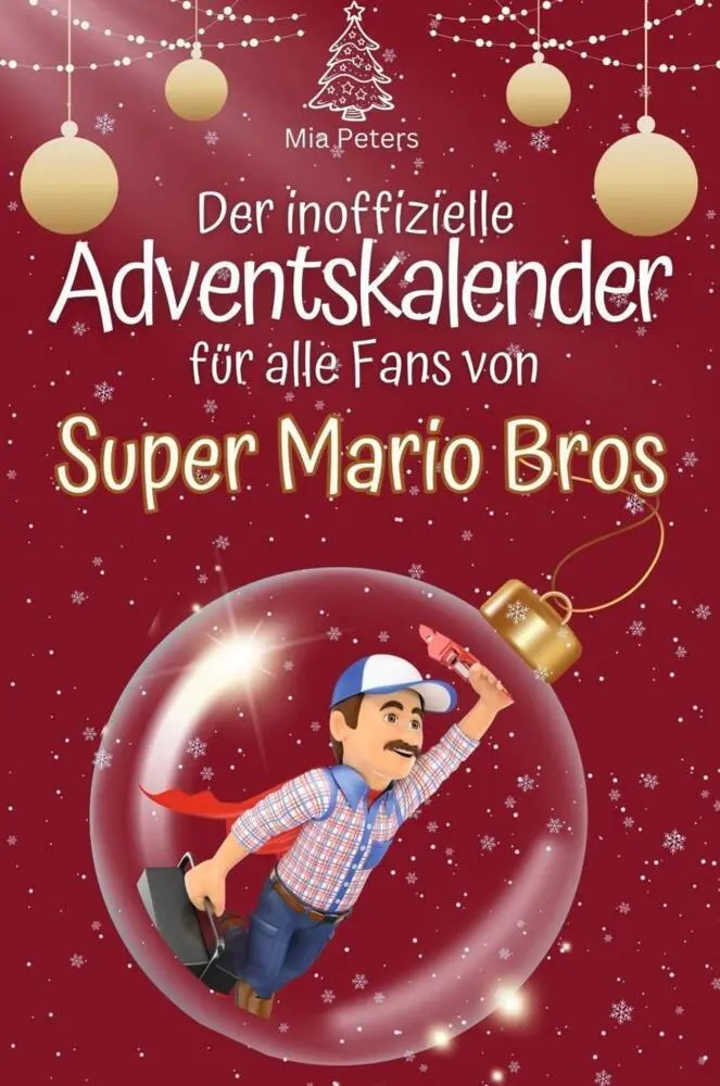 Cover: 9783759102997 | Der inoffizielle Adventskalender für alle Fans von Super Mario Bros.