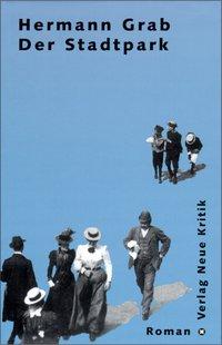 Cover: 9783801502997 | Der Stadtpark | Roman | Hermann Grab | Buch | Leinen (Buchleinen)