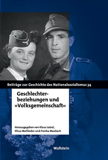 Cover: 9783835332997 | Geschlechterbeziehungen und »Volksgemeinschaft« | Klaus Latzel (u. a.)
