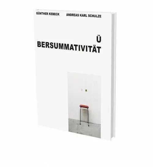 Cover: 9783864422997 | Kebeck, G: Günther Kebeck, Andreas Karl Schulze: Übersummati | Kebeck