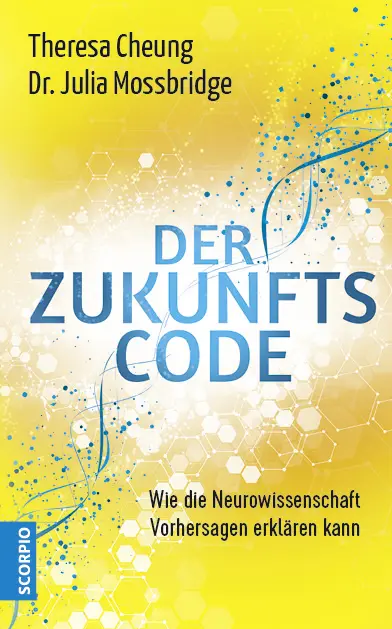 Cover: 9783955502997 | Der Zukunftscode | Wie die Neurowissenschaft Vorhersagen erklären kann