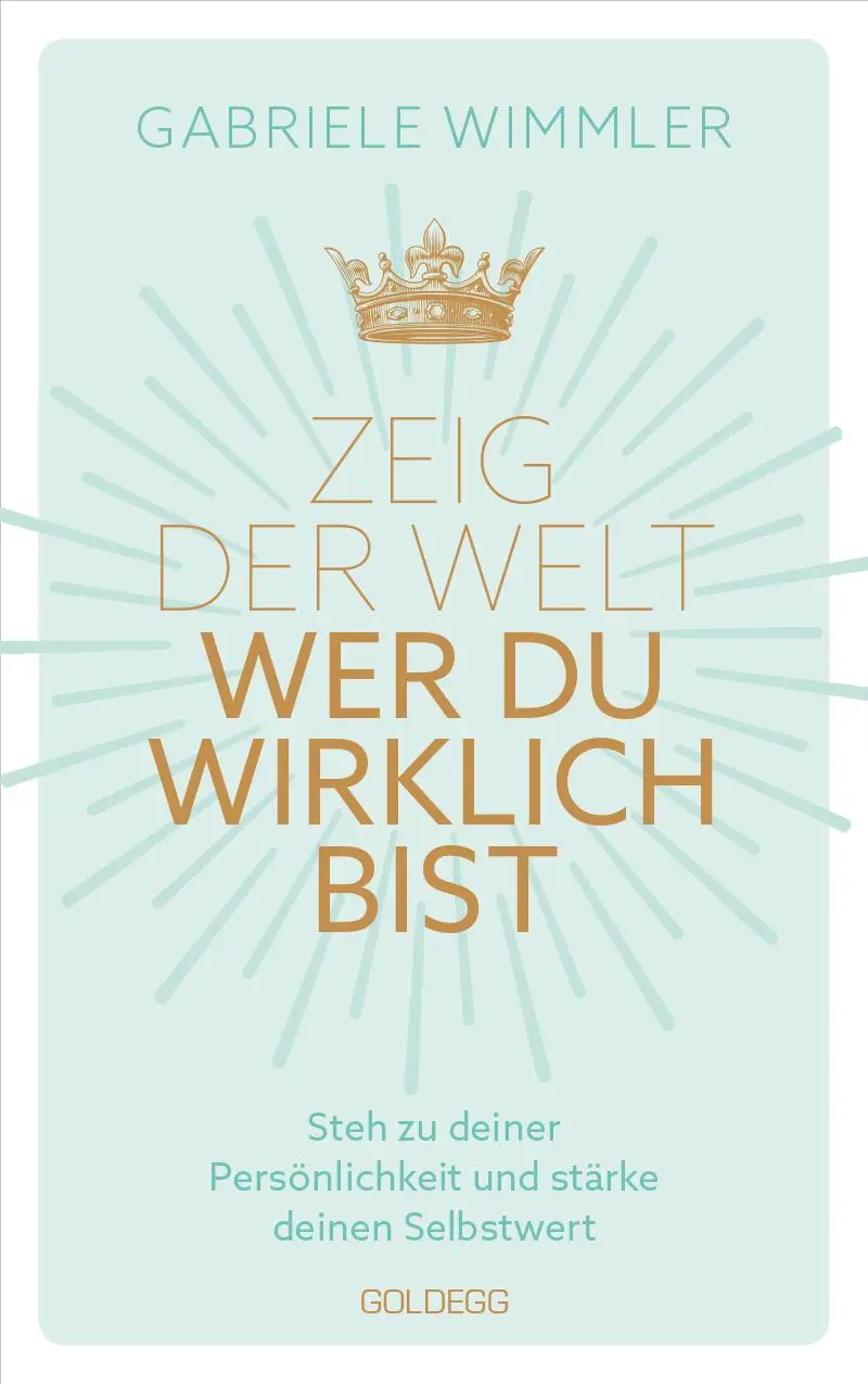 Cover: 9783990602997 | Zeig der Welt, wer du wirklich bist. Steh zu deiner Persönlichkeit...